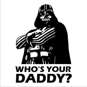 Sticker Darth Vader - "Who's your daddy?"-0
